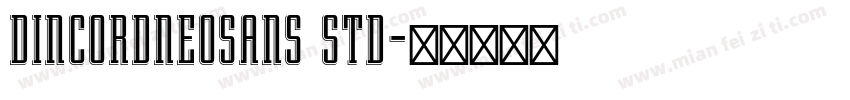 DINCORDNEOSANS STD字体转换